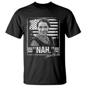 Rosa Parks Nah Quote T Shirt Black Movement Protest American Flag