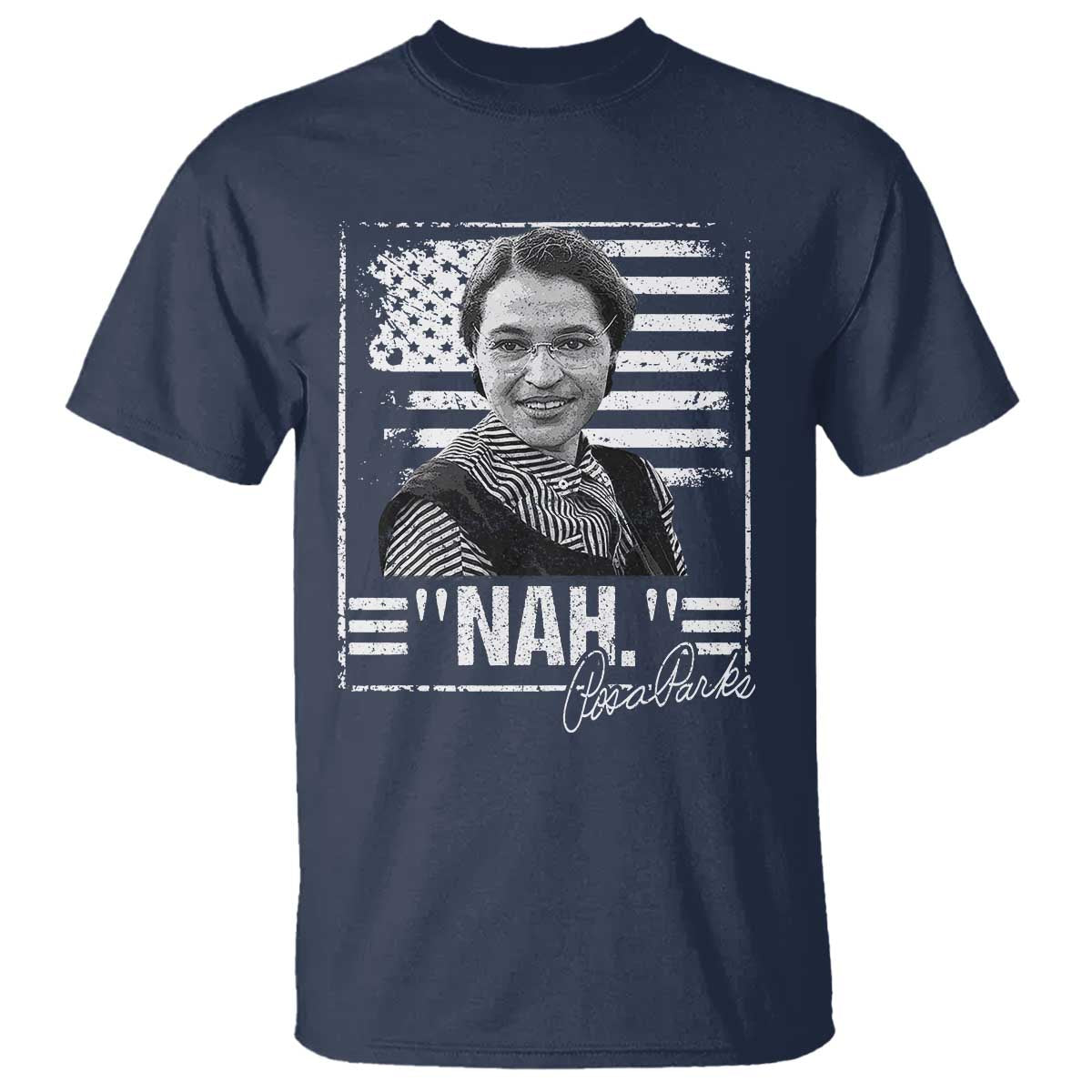 Rosa Parks Nah Quote T Shirt Black Movement Protest American Flag