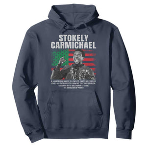 Stokely Carmichael Quote Hoodie Racism Is Not A Question Of Attitude It's A Question Of Power