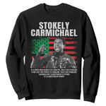 Stokely Carmichael Quote Sweatshirt Racism Is Not A Question Of Attitude It's A Question Of Power