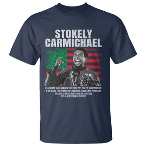 Stokely Carmichael Quote T Shirt Racism Is Not A Question Of Attitude It's A Question Of Power