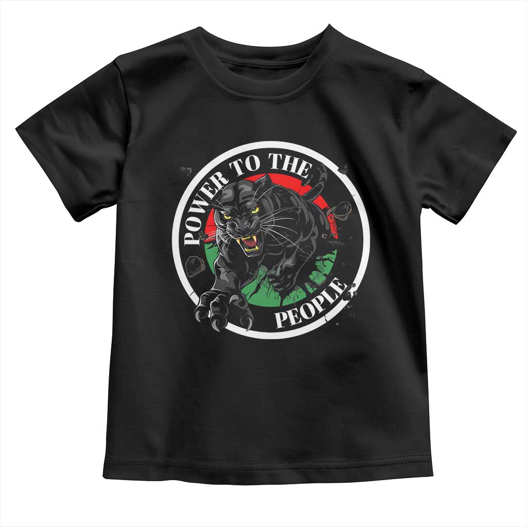 Power To The People Black Panther Party Toddler T Shirt Proud Black History Month