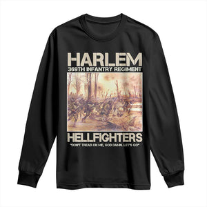 Harlem Hellfighters Long Sleeve Shirt 369th Infantry Regiment Don't Tread On Me God Damn Let's Go Black History Month