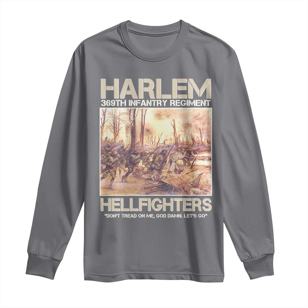 Harlem Hellfighters Long Sleeve Shirt 369th Infantry Regiment Don't Tread On Me God Damn Let's Go Black History Month