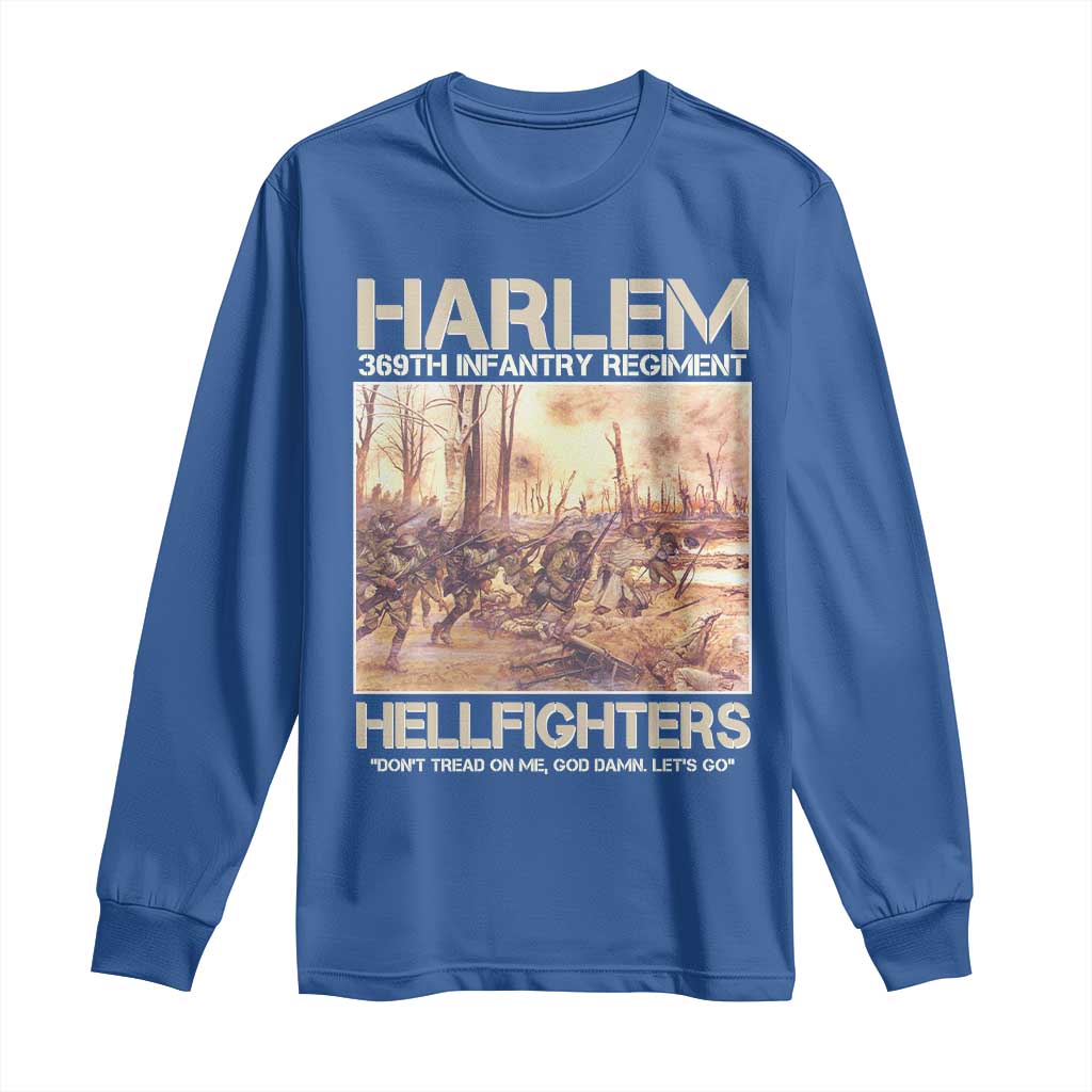 Harlem Hellfighters Long Sleeve Shirt 369th Infantry Regiment Don't Tread On Me God Damn Let's Go Black History Month