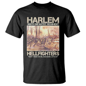 Harlem Hellfighters T Shirt 369th Infantry Regiment Don't Tread On Me God Damn Let's Go Black History Month
