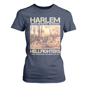 Harlem Hellfighters T Shirt For Women 369th Infantry Regiment Don't Tread On Me God Damn Let's Go Black History Month
