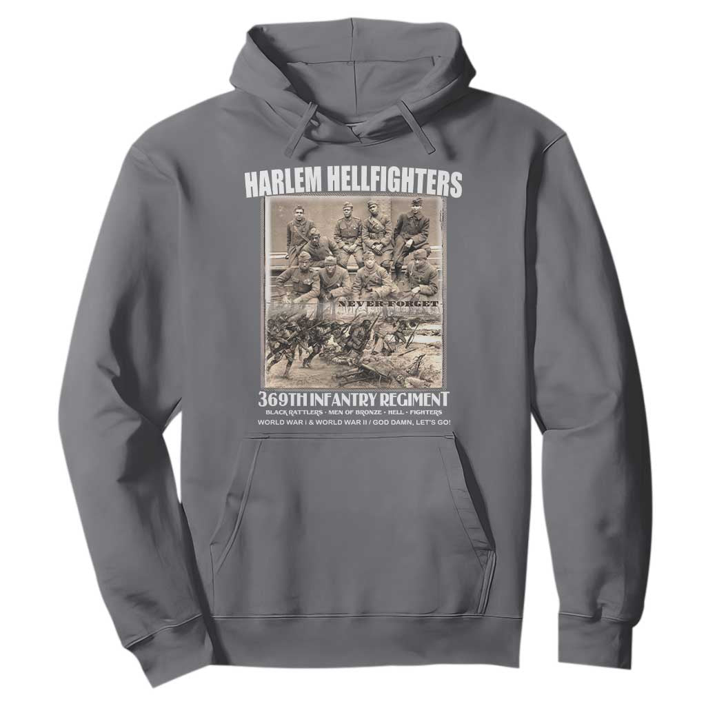 Never Forget Harlem Hellfighters Hoodie 369TH Infantry Regiment Black God Damn Let's Go