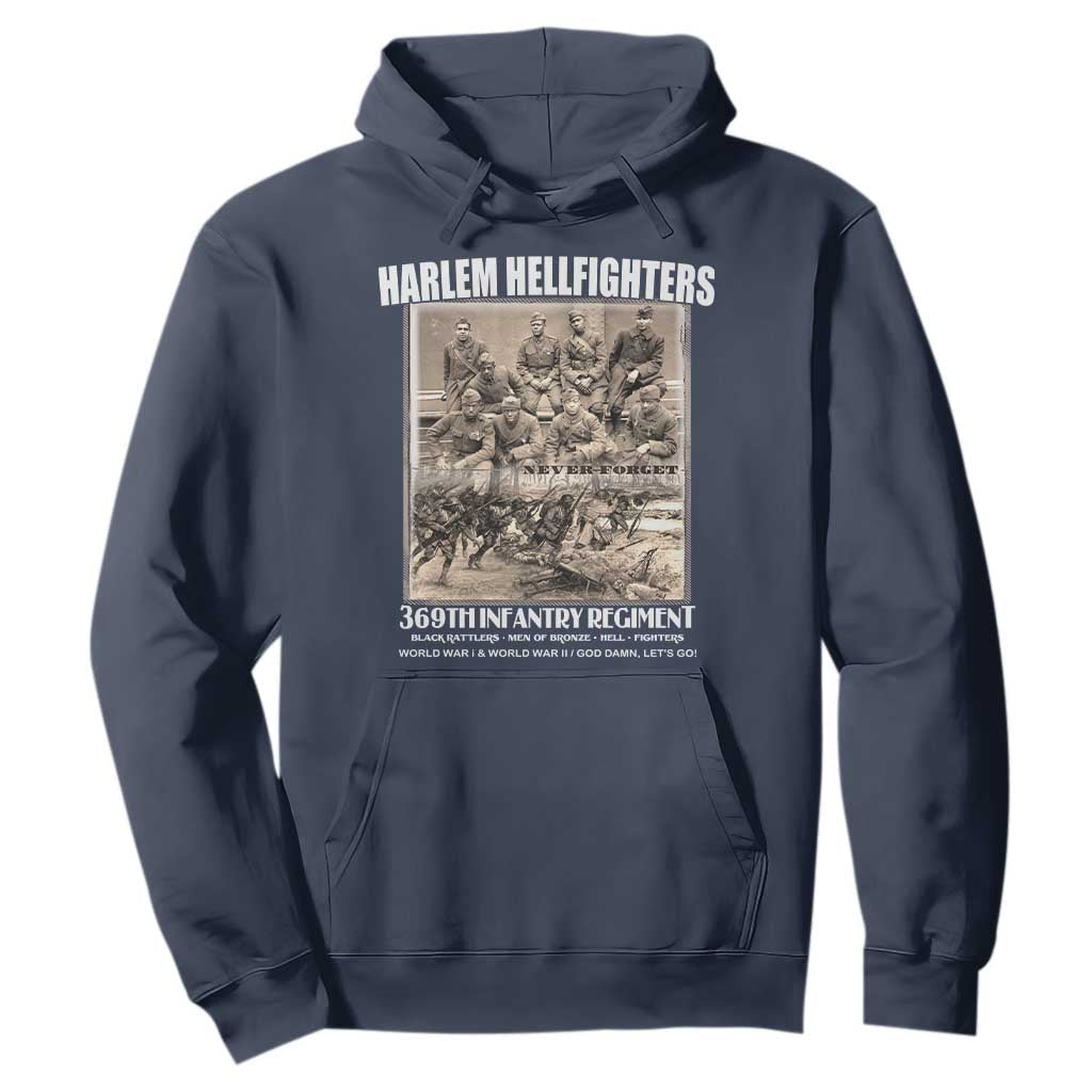 Never Forget Harlem Hellfighters Hoodie 369TH Infantry Regiment Black God Damn Let's Go