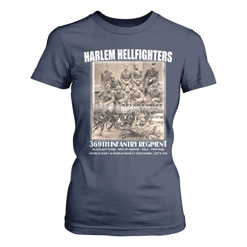 Never Forget Harlem Hellfighters T Shirt For Women 369TH Infantry Regiment Black God Damn Let's Go