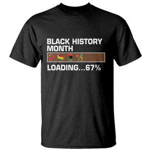 Funny Black History Month Loading T Shirt Six Seven Meme