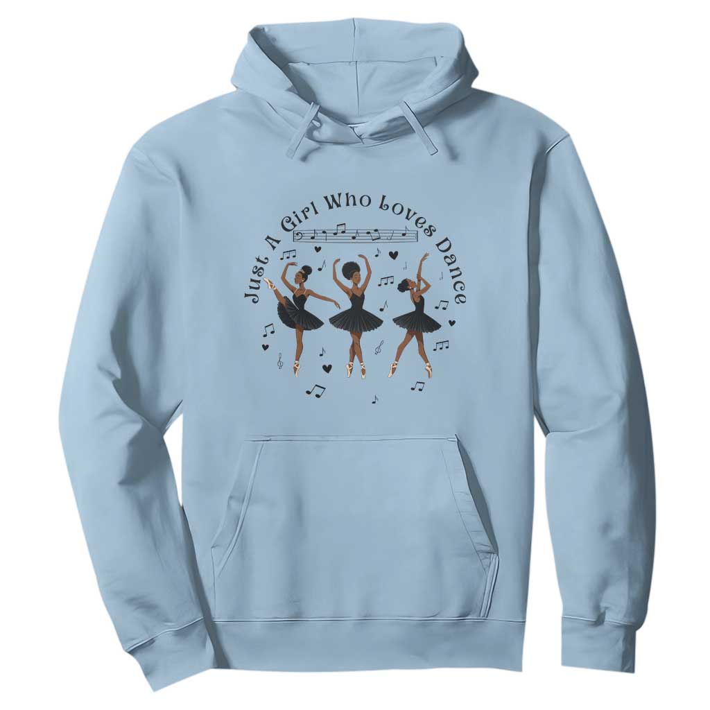 African American Ballet Dancer Hoodie Just A Girl Who Loves Dance - African Pride