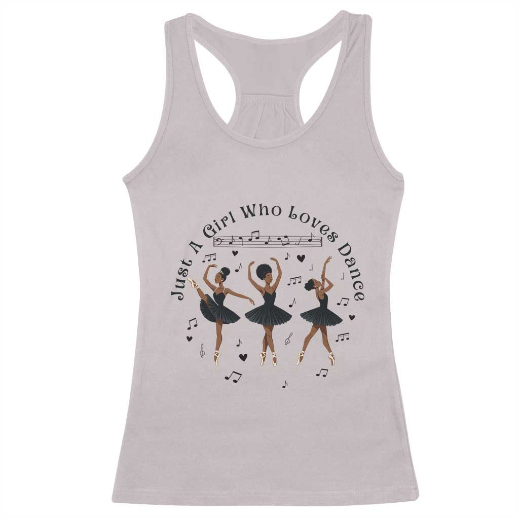 African American Ballet Dancer Racerback Tank Top Just A Girl Who Loves Dance - African Pride