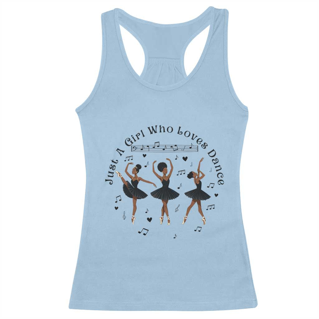 African American Ballet Dancer Racerback Tank Top Just A Girl Who Loves Dance - African Pride