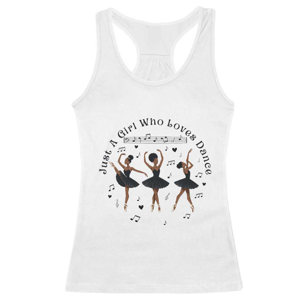 African American Ballet Dancer Racerback Tank Top Just A Girl Who Loves Dance - African Pride