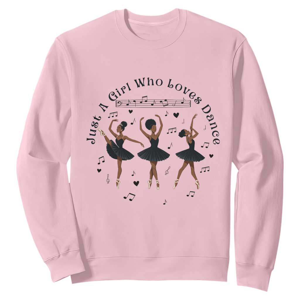 African American Ballet Dancer Sweatshirt Just A Girl Who Loves Dance - African Pride