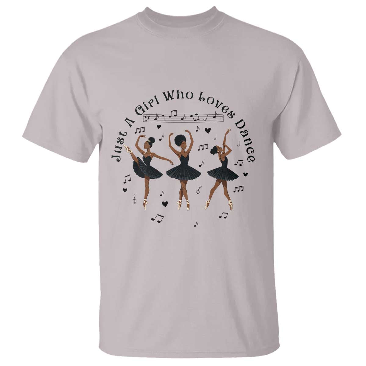 African American Ballet Dancer T Shirt Just A Girl Who Loves Dance - African Pride