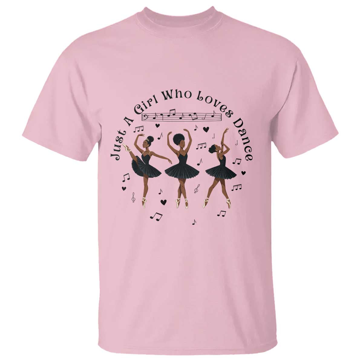 African American Ballet Dancer T Shirt Just A Girl Who Loves Dance - African Pride