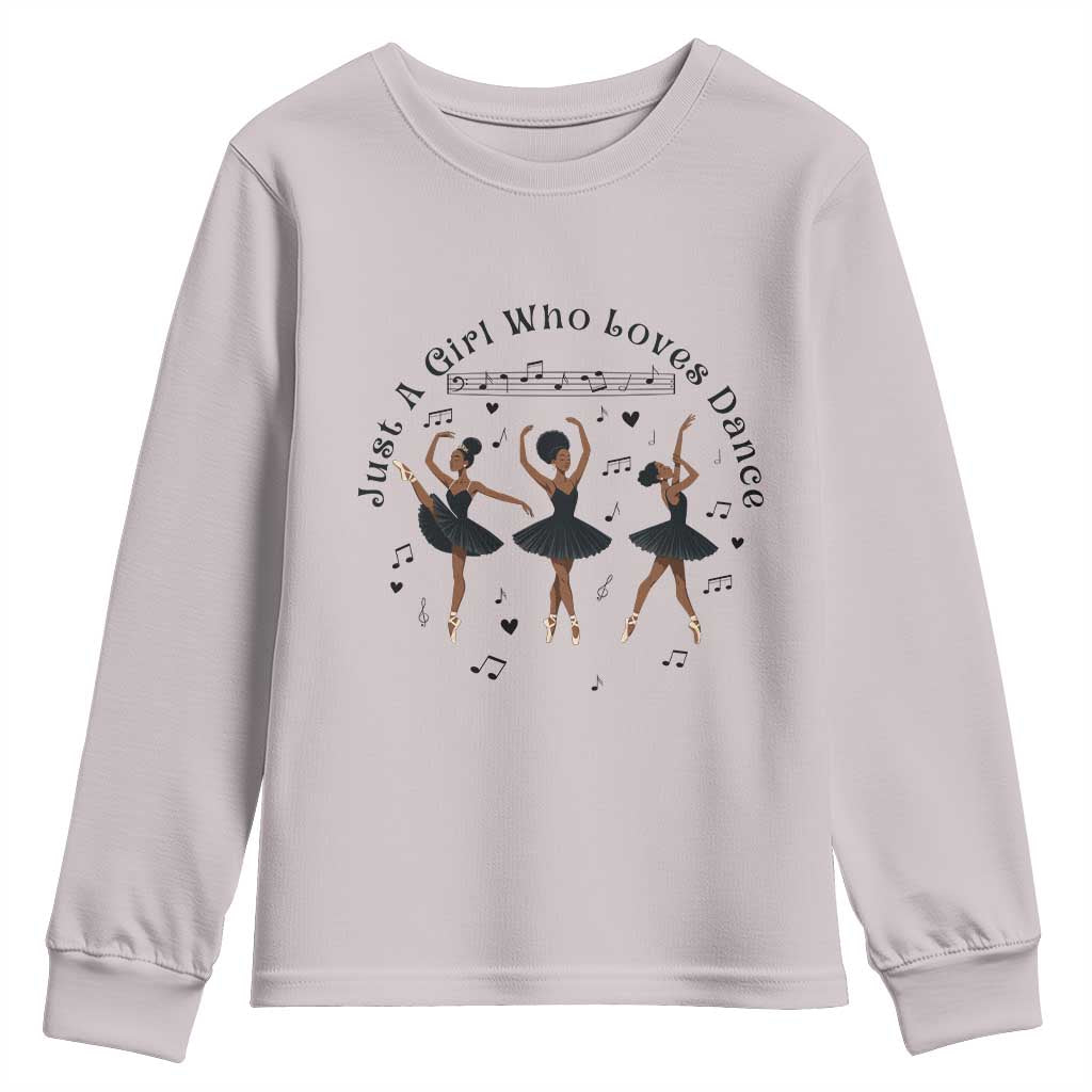 African American Ballet Dancer Youth Sweatshirt Just A Girl Who Loves Dance - African Pride
