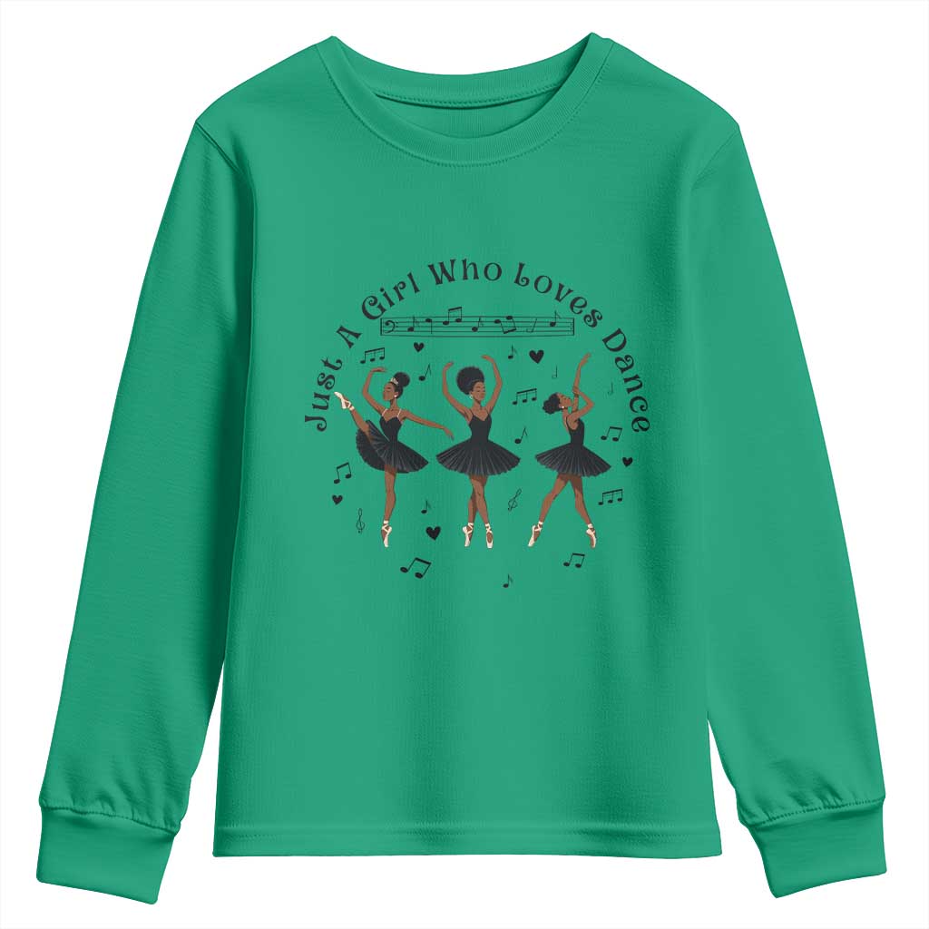 African American Ballet Dancer Youth Sweatshirt Just A Girl Who Loves Dance - African Pride