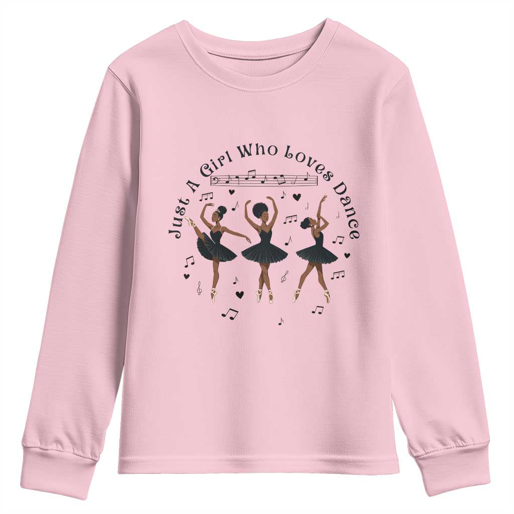 African American Ballet Dancer Youth Sweatshirt Just A Girl Who Loves Dance - African Pride