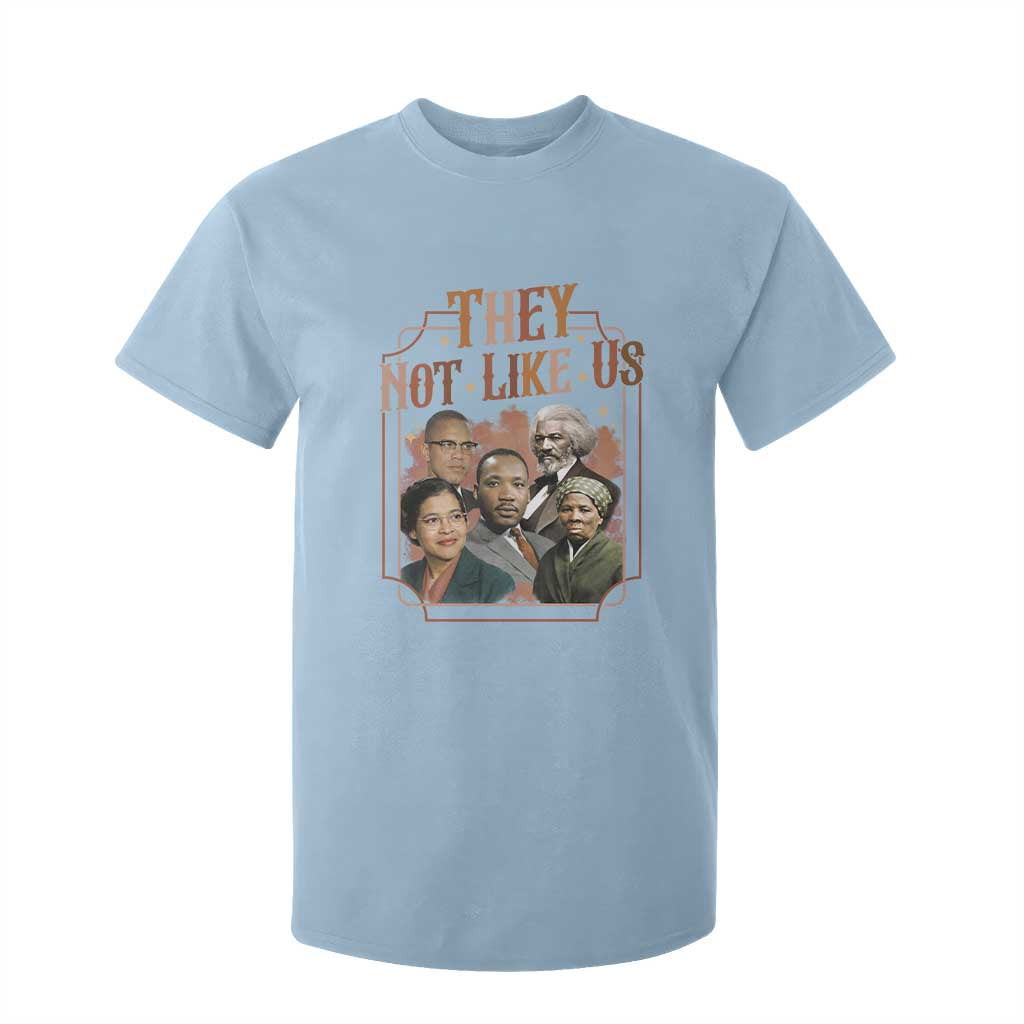 They Not Like Us T Shirt For Kid African American History Leaders
