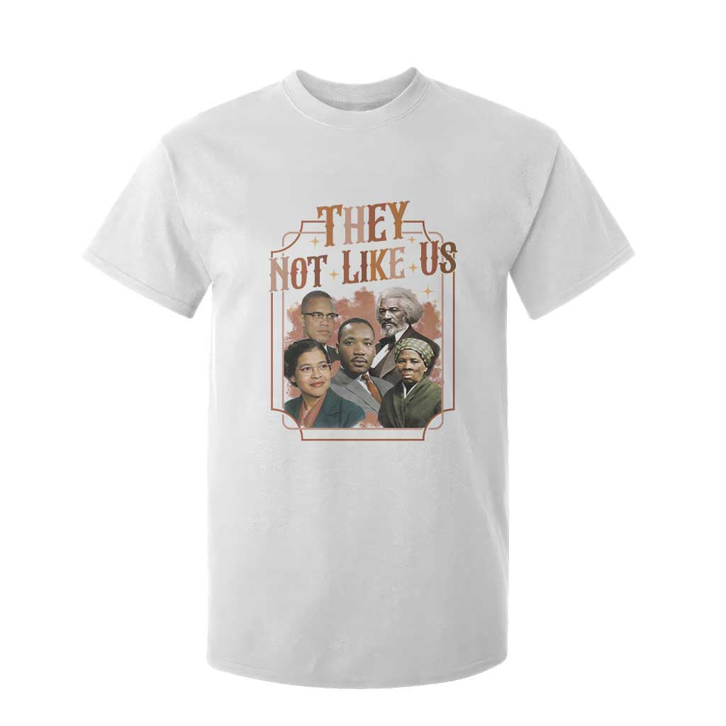They Not Like Us T Shirt For Kid African American History Leaders