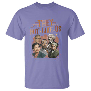 They Not Like Us T Shirt African American History Leaders