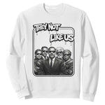 Vintage African American Heroes Sweatshirt They Not Like Us