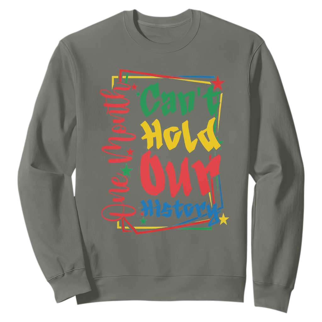 One Month Cannot Hold Our History Sweatshirt Black History Gift