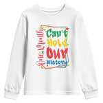 One Month Cannot Hold Our History Youth Sweatshirt Black History Gift