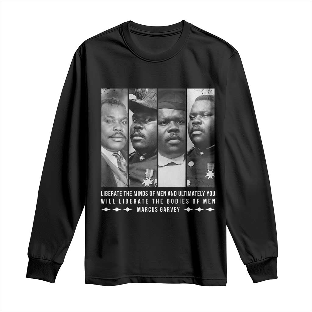 Marcus Garve Quote Long Sleeve Shirt Liberate The Minds Of Men