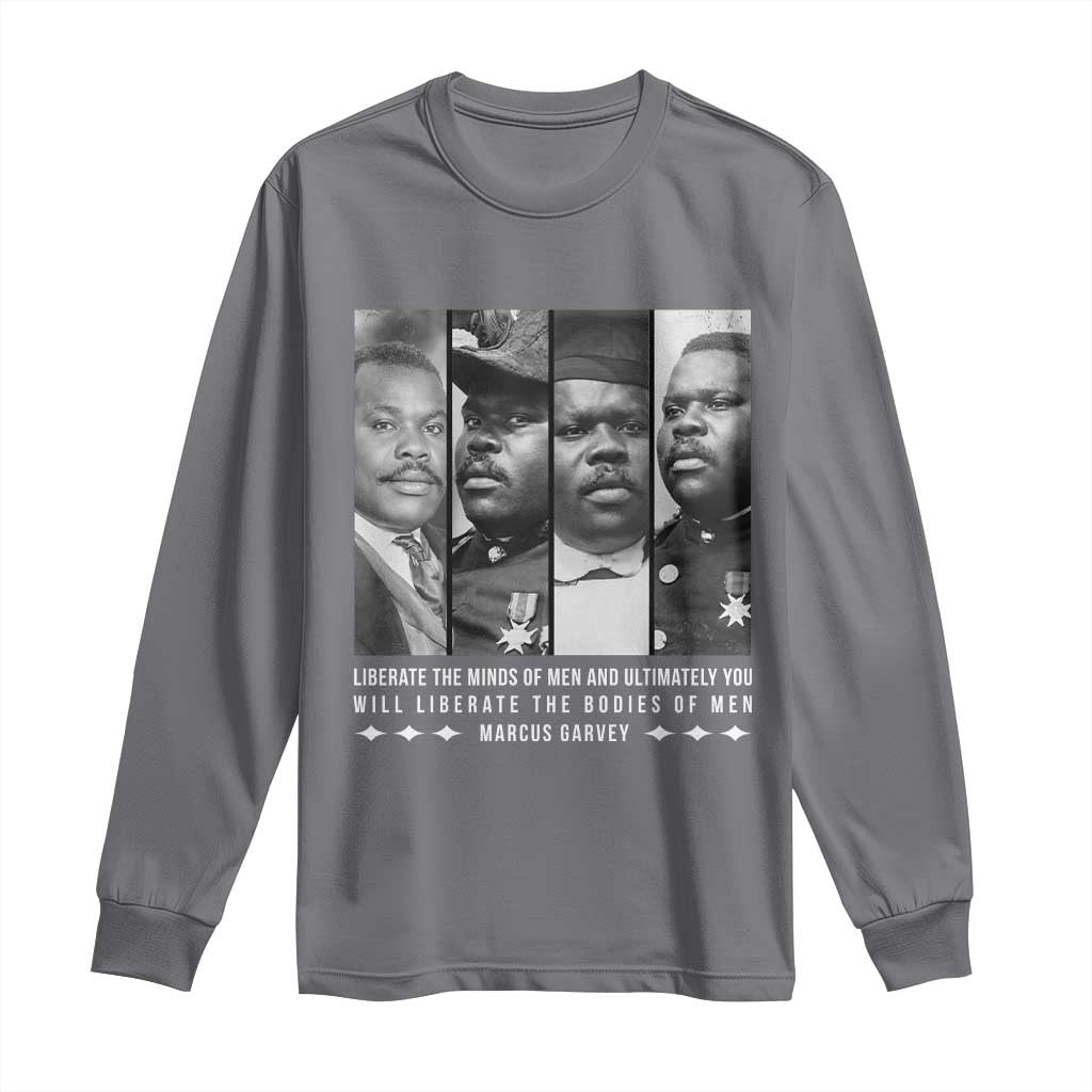Marcus Garve Quote Long Sleeve Shirt Liberate The Minds Of Men