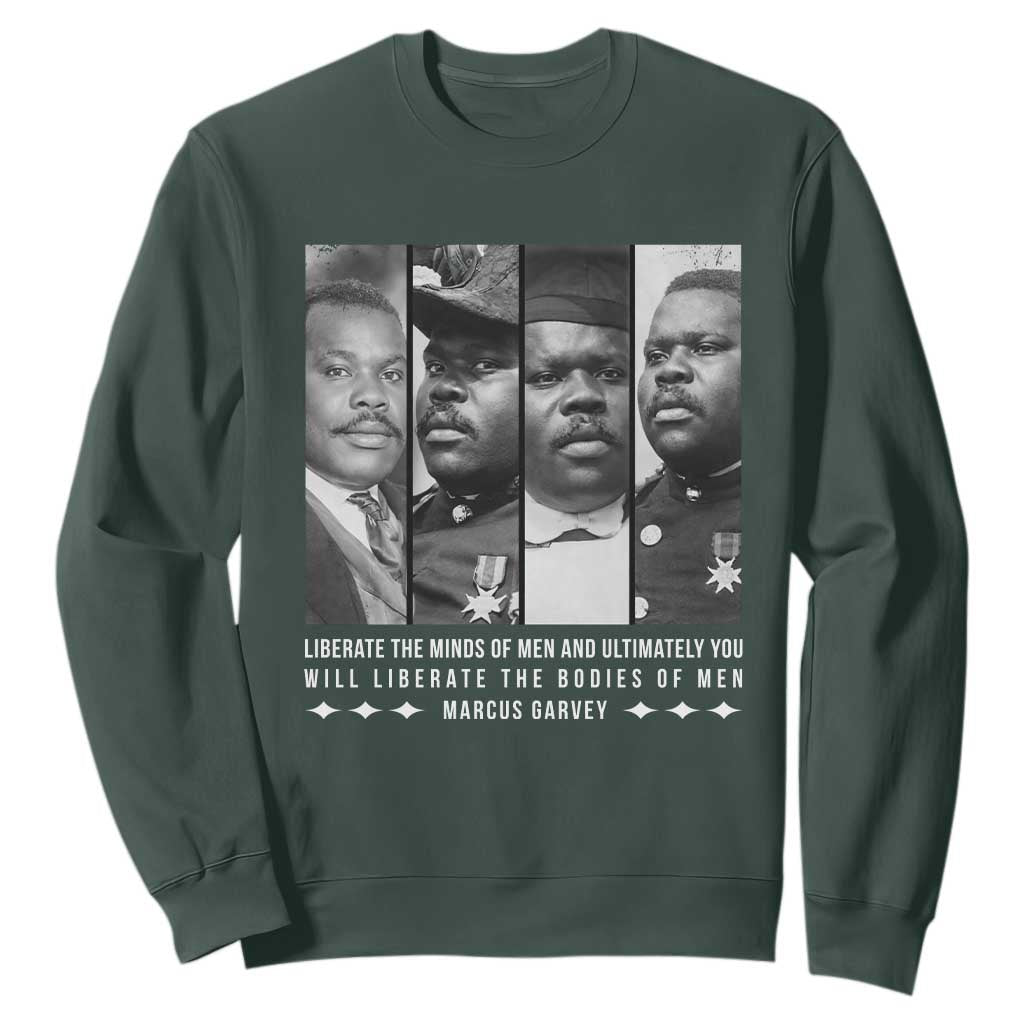 Marcus Garve Quote Sweatshirt Liberate The Minds Of Men