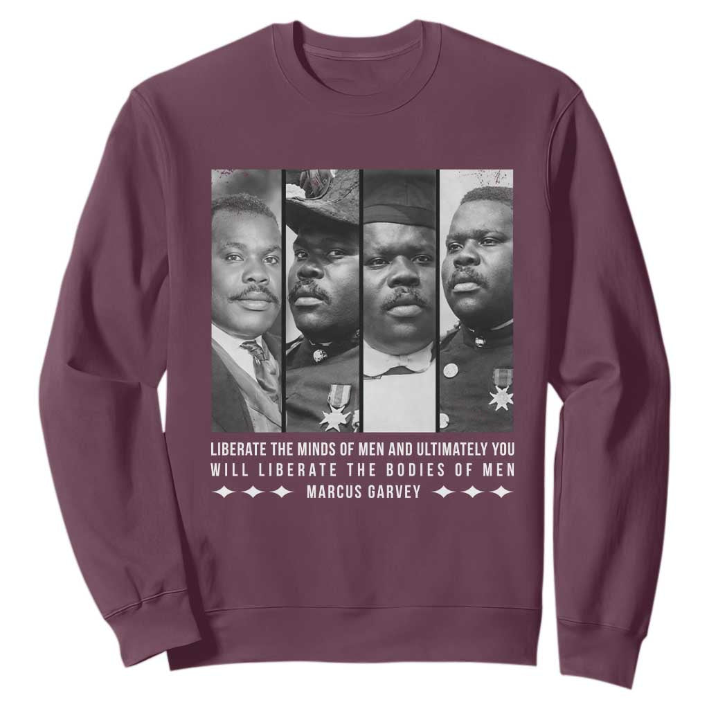 Marcus Garve Quote Sweatshirt Liberate The Minds Of Men