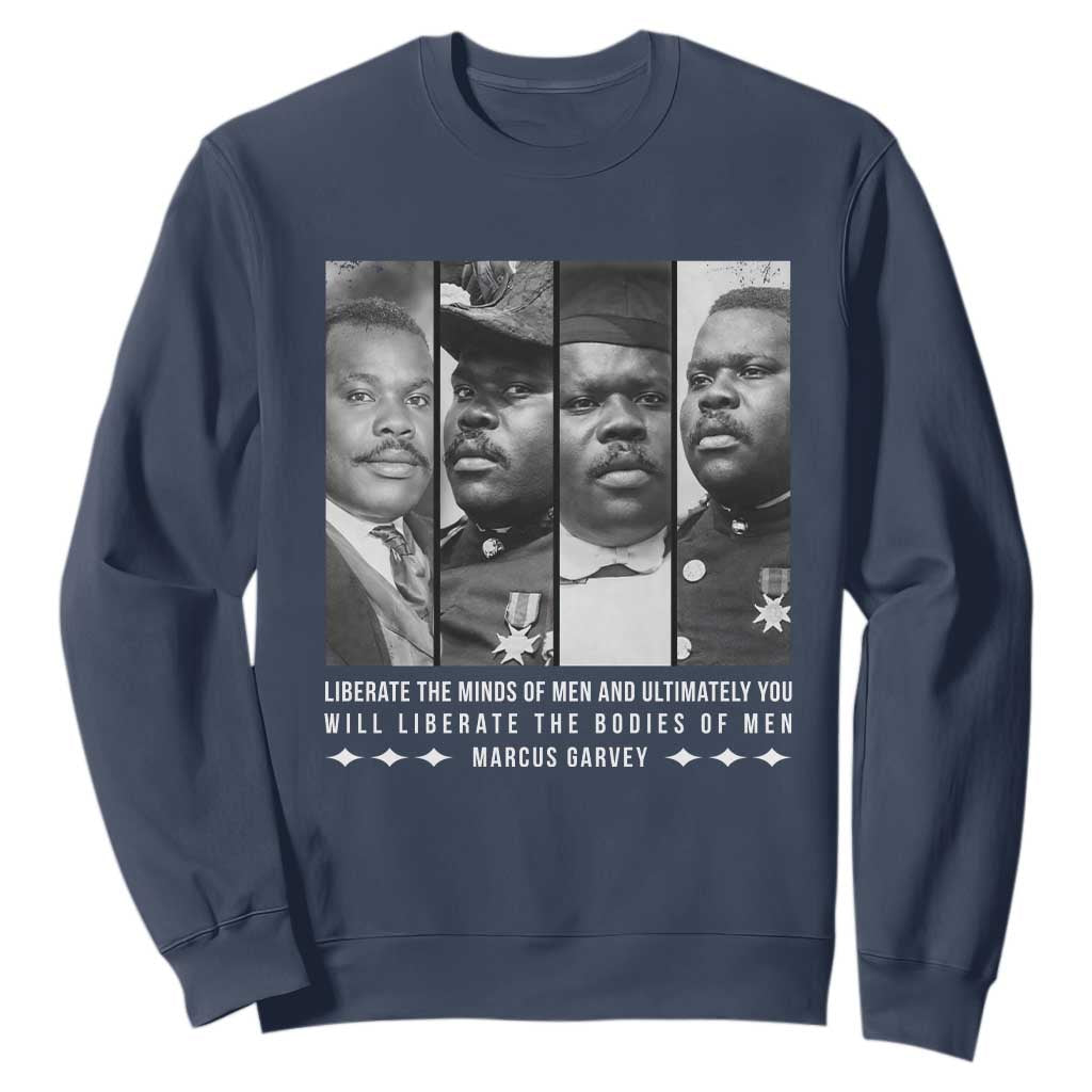 Marcus Garve Quote Sweatshirt Liberate The Minds Of Men