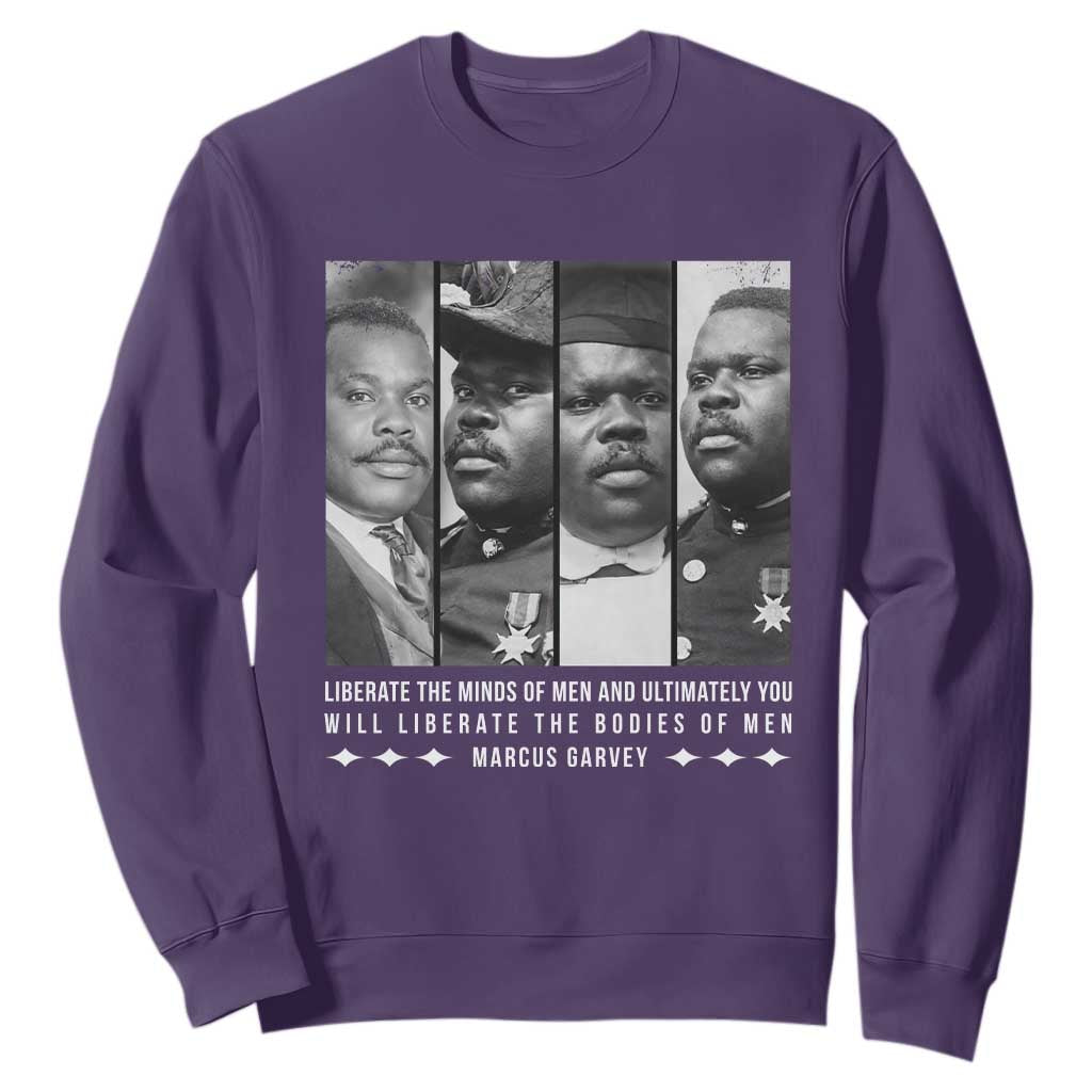 Marcus Garve Quote Sweatshirt Liberate The Minds Of Men