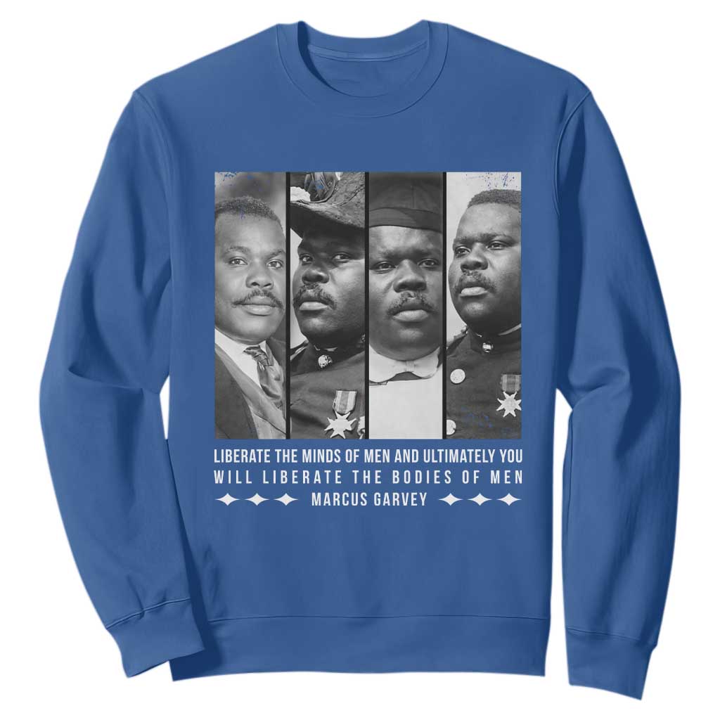 Marcus Garve Quote Sweatshirt Liberate The Minds Of Men