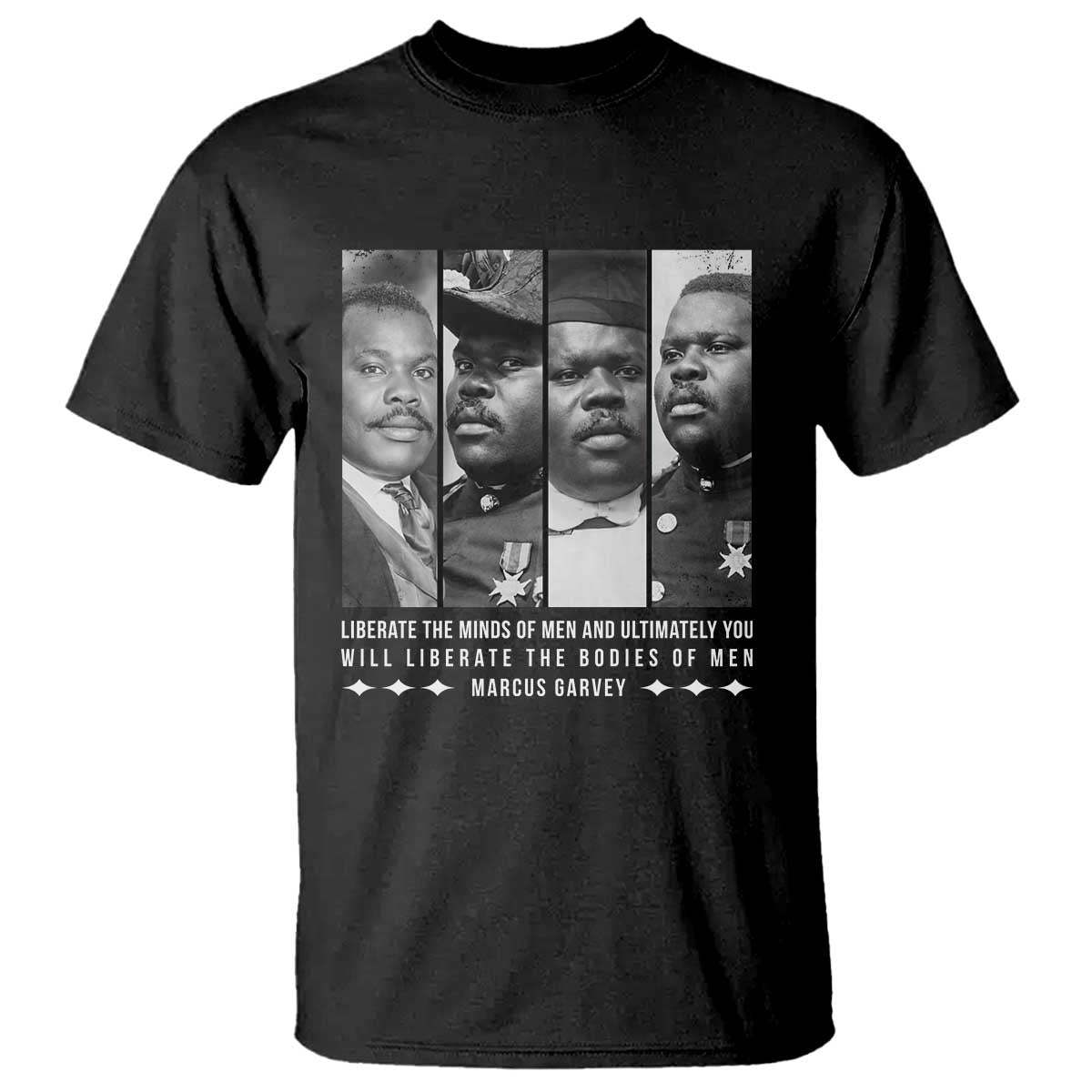 Marcus Garve Quote T Shirt Liberate The Minds Of Men