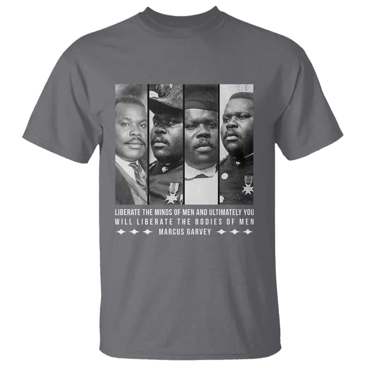 Marcus Garve Quote T Shirt Liberate The Minds Of Men