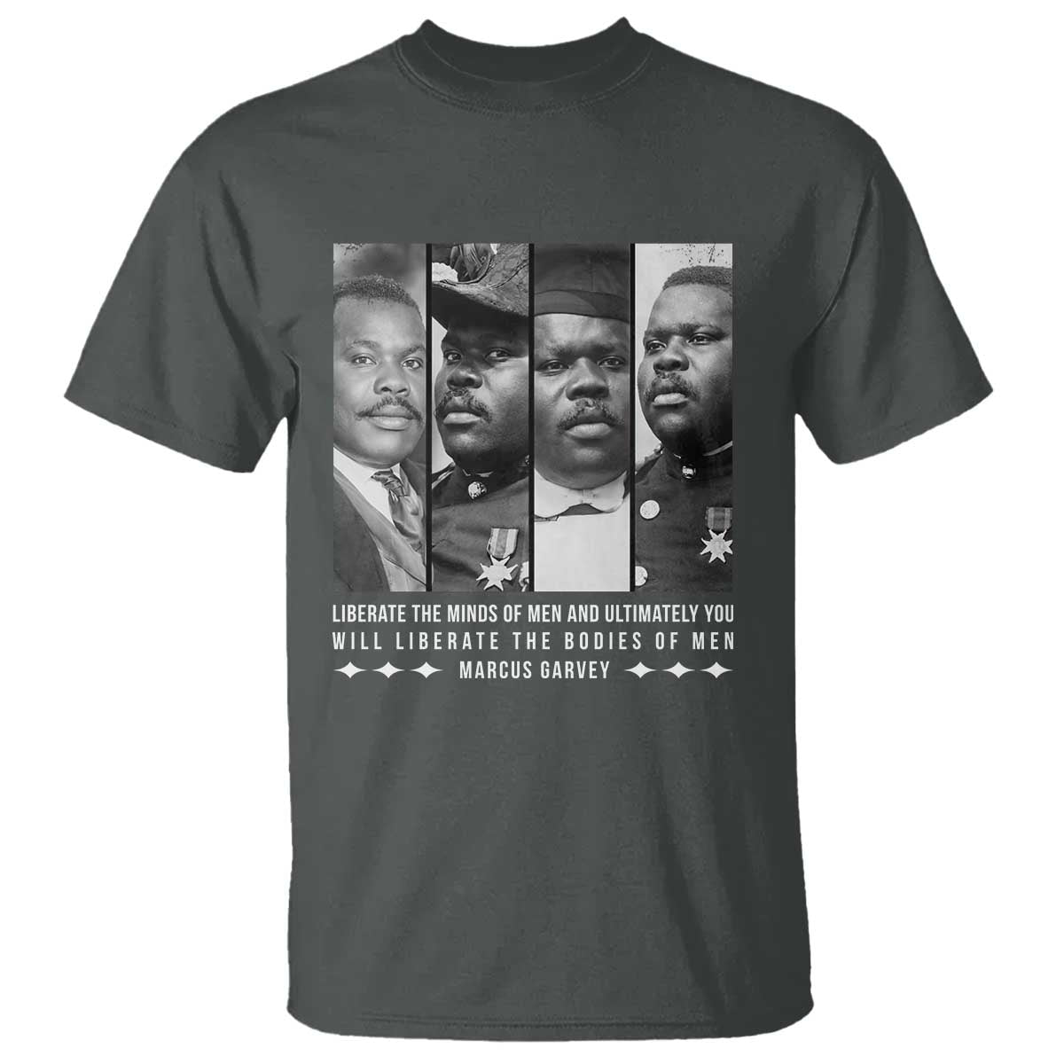 Marcus Garve Quote T Shirt Liberate The Minds Of Men