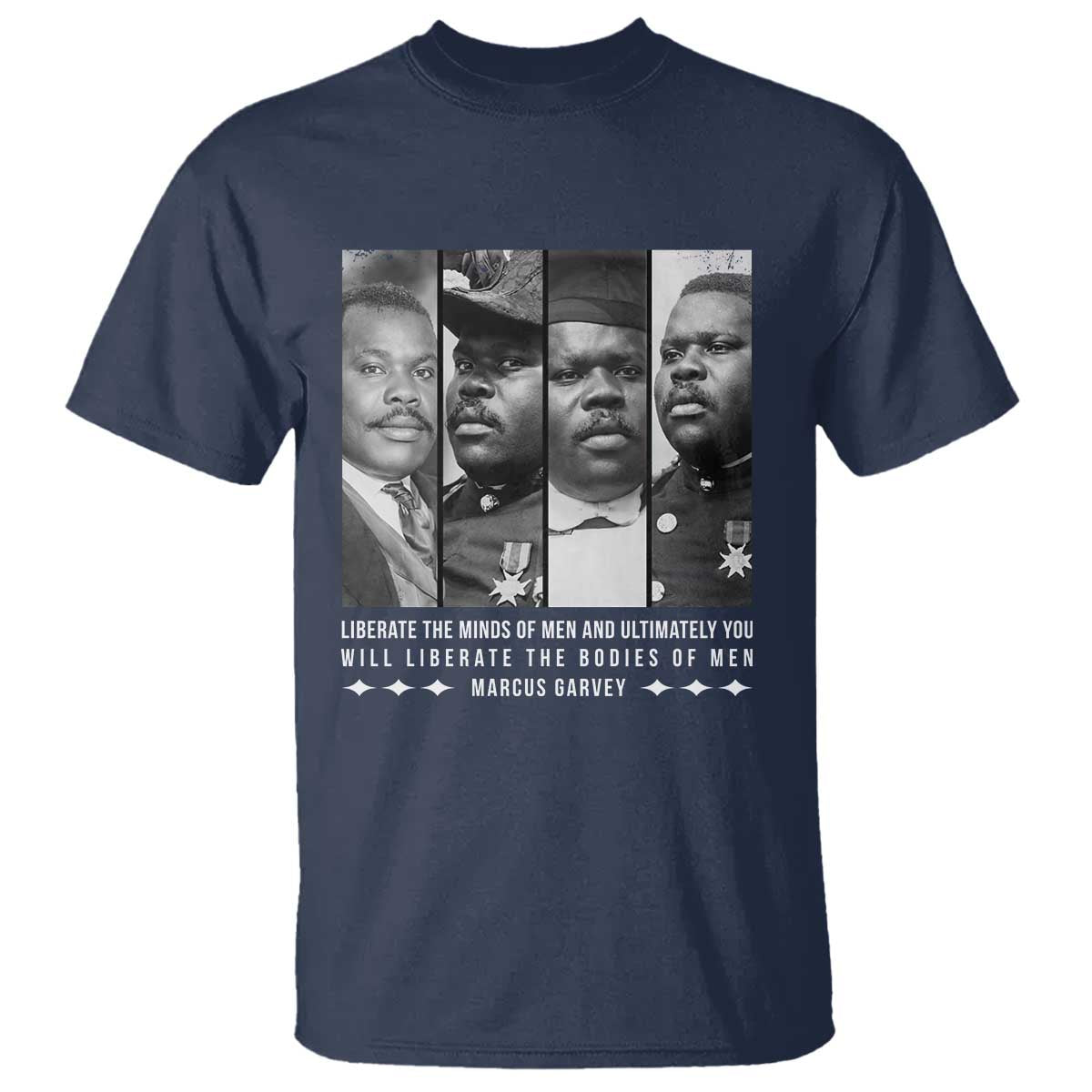 Marcus Garve Quote T Shirt Liberate The Minds Of Men