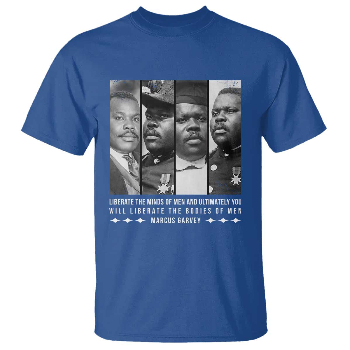 Marcus Garve Quote T Shirt Liberate The Minds Of Men