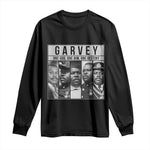 Marcus Garvey Quote Long Sleeve Shirt One God One Aim One Destiny