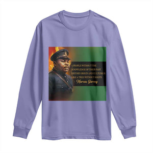 Marcus Garvey Pan African Flag Long Sleeve Shirt A People Without Knowledge Of Their Past Quote