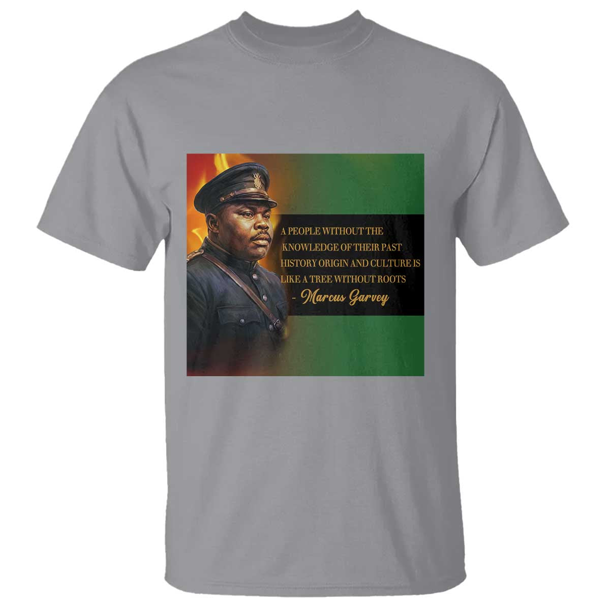 Marcus Garvey Pan African Flag T Shirt A People Without Knowledge Of Their Past Quote
