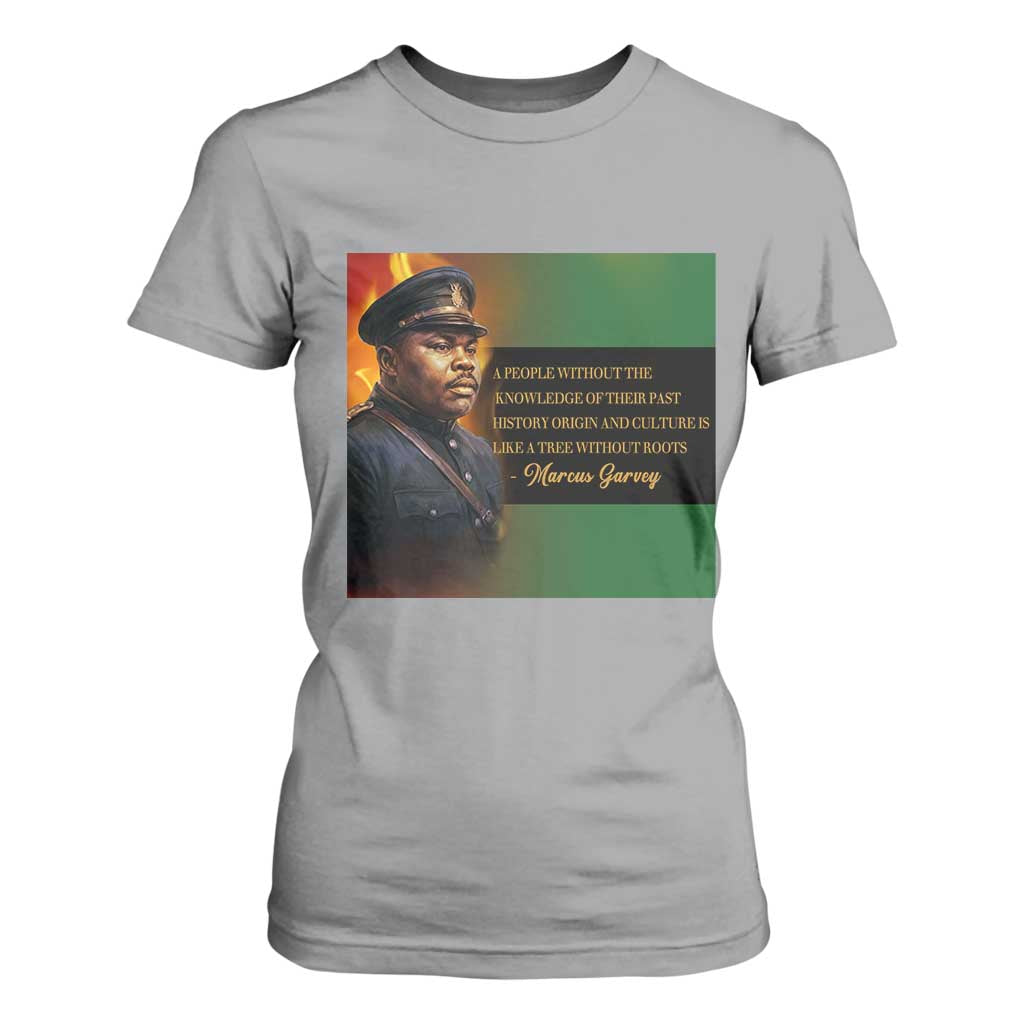 Marcus Garvey Pan African Flag T Shirt For Women A People Without Knowledge Of Their Past Quote
