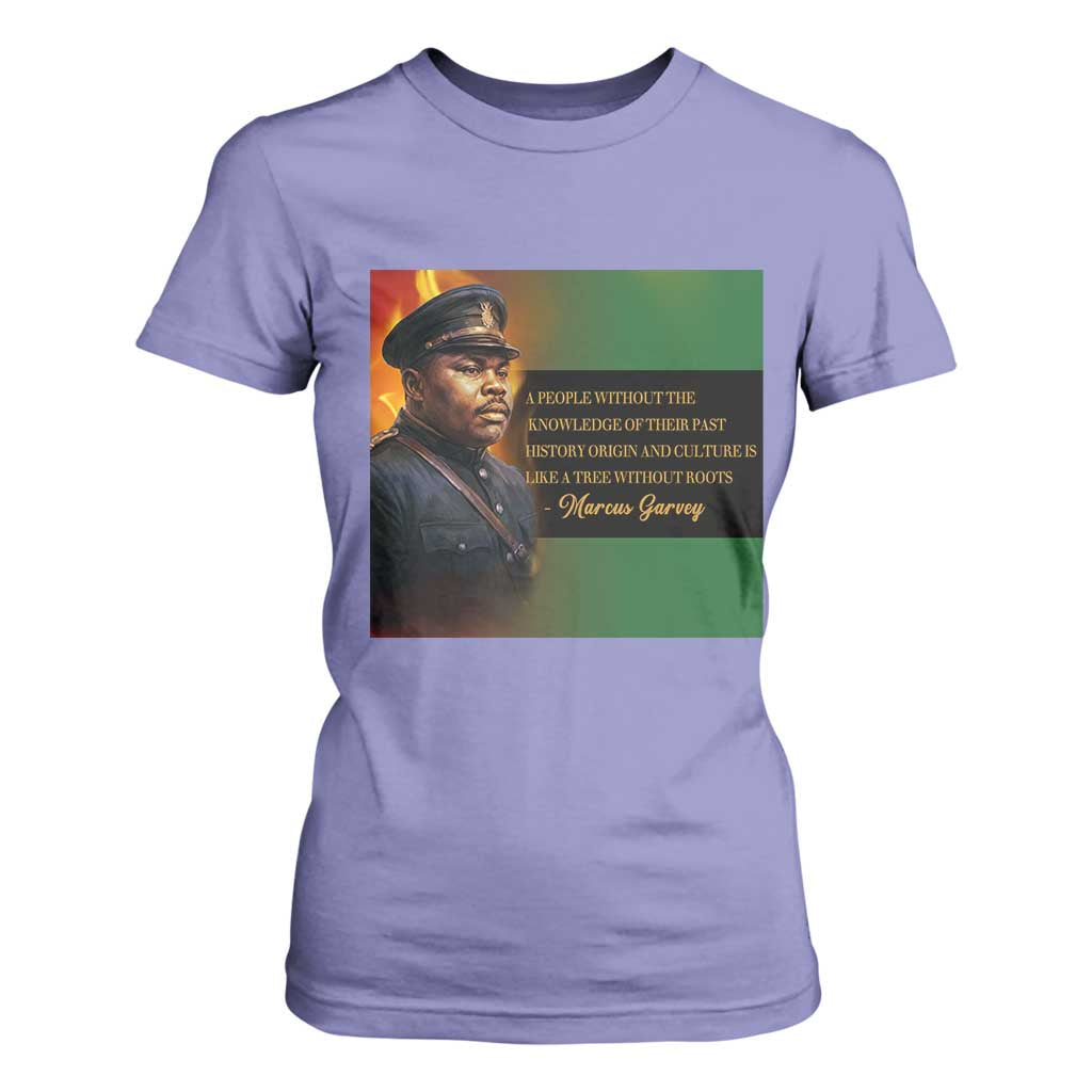 Marcus Garvey Pan African Flag T Shirt For Women A People Without Knowledge Of Their Past Quote