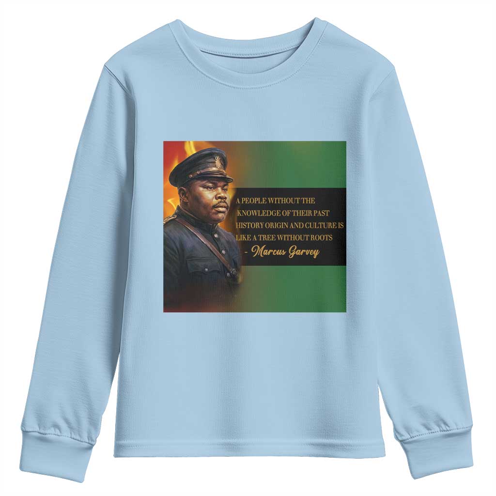 Marcus Garvey Pan African Flag Youth Sweatshirt A People Without Knowledge Of Their Past Quote