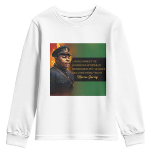Marcus Garvey Pan African Flag Youth Sweatshirt A People Without Knowledge Of Their Past Quote